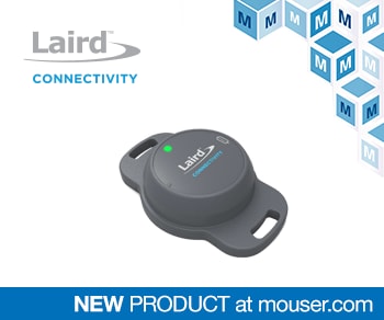 Laird Connectivity's Sentrius BT510 Sensor, Now at Mouser, Delivers Reliable Performance in Harsh Environments